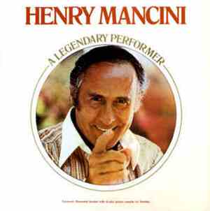 Henry Mancini - A Legendary Performer