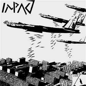 Impact  / Eu's Arse - Impact / Questa E' La Loro Speculazione Di Morte!