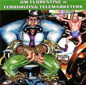 Jim Florentine - Terrorizing Telemarketers Vol. 1