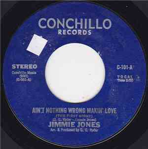 Jimmy Jones - Ain't Nothing Wrong Makin' Love The First Night