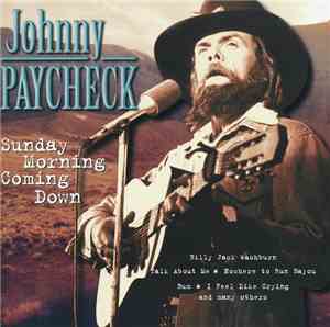 Johnny Paycheck - Sunday Morning Coming Down