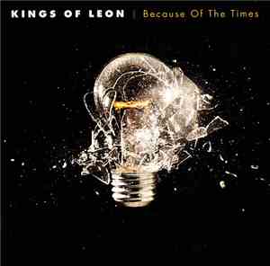 Kings Of Leon - Because Of The Times
