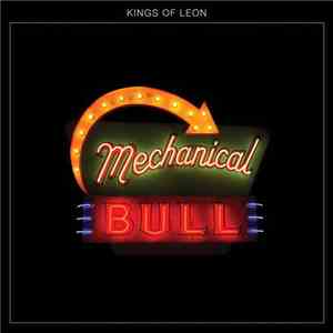 Kings Of Leon - Mechanical Bull