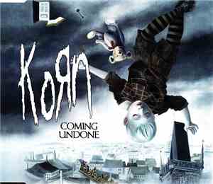 Korn - Coming Undone