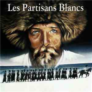 Les Partisans Blancs , Avec La Participation Du Chœur Montjoie Saint Denis - Les Partisans Blancs