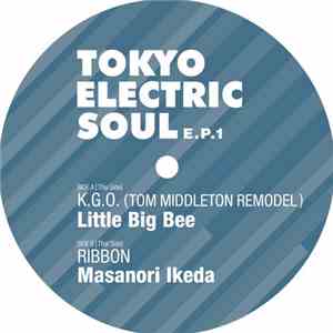 Little Big Bee / Masanori Ikeda - Tokyo Electric Soul E.P.1