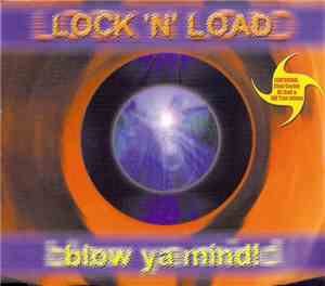 Lock 'N Load - Blow Ya Mind