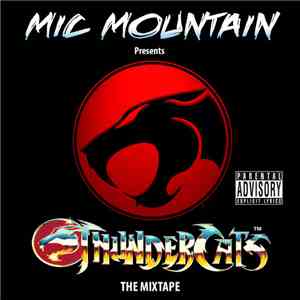 Mic Mountain - Thundercats the Mixtape