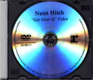 Neon Hitch - Get Over U (Video)