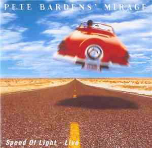 Pete Bardens' Mirage - Speed Of Light - Live