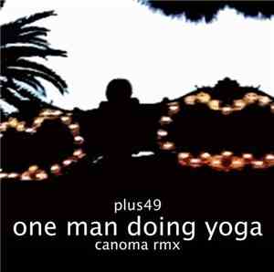 Plus49 - One Man Doing Yoga