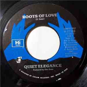 Quiet Elegance - Roots Of Love / How's Your Love Life?
