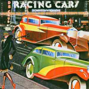 Racing Cars - Downtown Tonight
