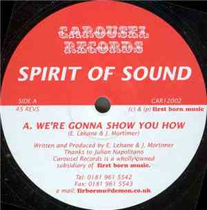 Spirit Of Sound  - We're Gonna Show You How