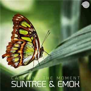 Suntree & Emok - Catching The Moment