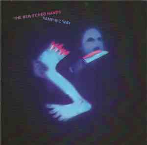 The Bewitched Hands - Vampiric Way