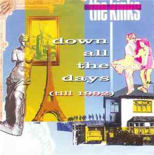 The Kinks - Down All The Days (Till 1992)