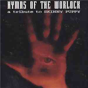Various - Hymns Of The Worlock - A Tribute To Skinny Puppy