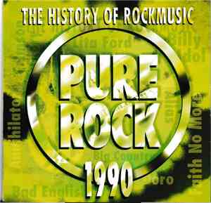 Various - Pure Rock 1990 - The History Of Rockmusic