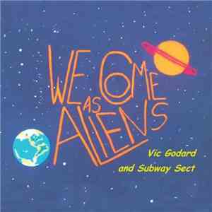 Vic Godard And Subway Sect - We Come As Aliens