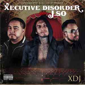 Xecutive Disorder And J. So - XDJ