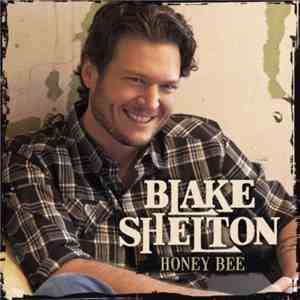 Blake Shelton - Honey Bee