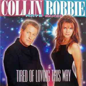 Bobbie Eakes And Collin Raye - Tired Of Loving This Way