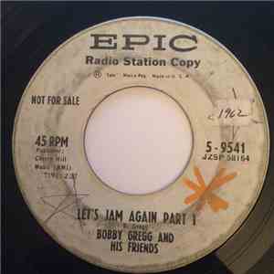 Bobby Gregg And His Friends - Let's Jam Again
