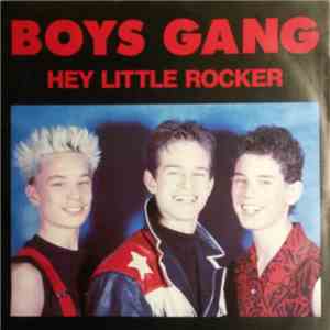 Boys Gang - Hey Little Rocker