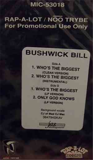 Bushwick Bill - Who's The Biggest