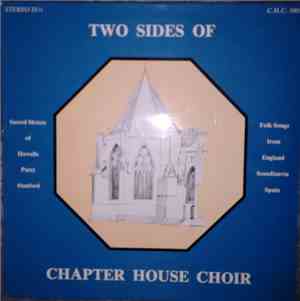 Chapter House Choir - Two Sides Of