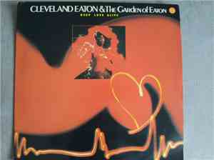 Cleveland Eaton And The Garden Of Eaton - Keep Love Alive