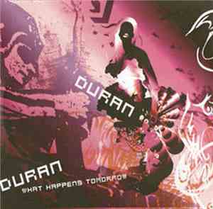 Duran Duran - What Happens Tomorrow