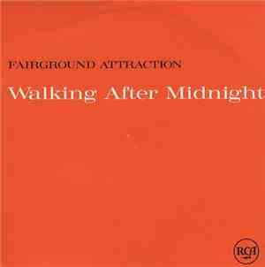 Fairground Attraction - Walking After Midnight