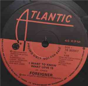 Foreigner - I Want To Know What Love Is / Street Thunder