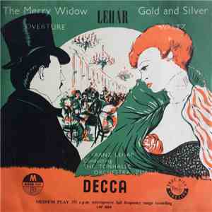Franz Lehár, The Tonhalle Orchestra, Zürich - The Merry Widow / Gold and Si ...