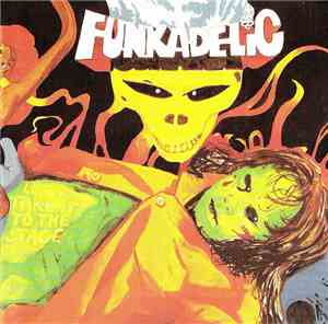 Funkadelic - Let's Take It To The Stage