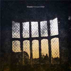 Guanxi - Graveyard Shift