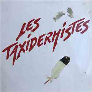 Les Taxidermistes - Les Taxidermistes