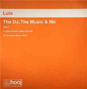 Lula - The DJ, The Music & Me