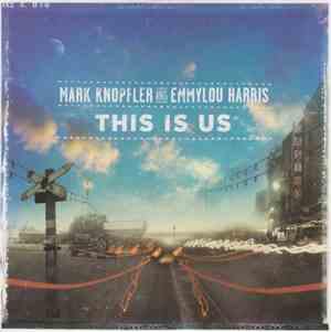 Mark Knopfler And Emmylou Harris - This Is Us