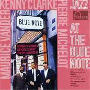 Maurice Vander, Kenny Clarke, Pierre Michelot - Jazz At The Blue Note