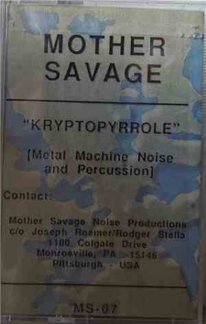 Mother Savage - Kryptopyrrole
