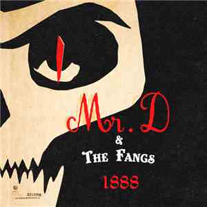 Mr. D & The Fangs - 1888