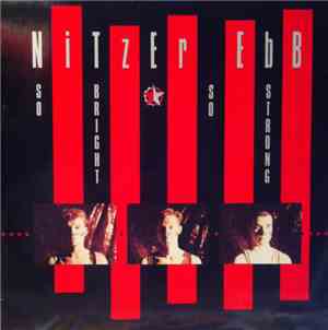 Nitzer Ebb - So Bright, So Strong