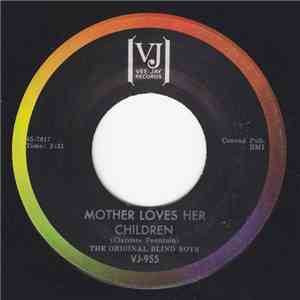 Original Blind Boys, The - Mother Loves Her Children / People Don't Sing Li ...