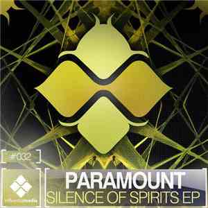 Paramount  - Silence Of Spirits EP
