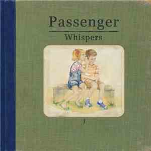 Passenger  - Whispers I