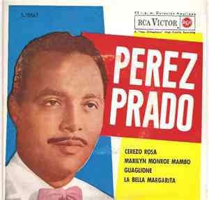 Perez Prado And His Orchestra - Cerezo Rosa