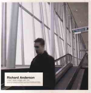 Richard Anderson  - I Can't Sing A Song Like You